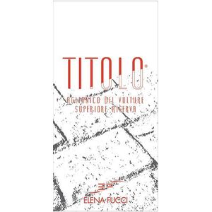 2019 Elena Fucci, Titolo Riserva, Aglianico del Vulture Superiore 6x75cl