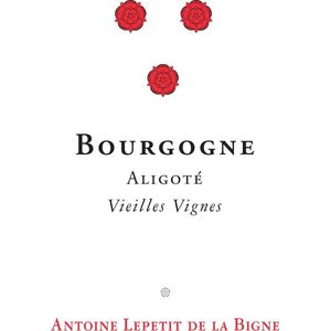 2023 La Pierre Ronde (Antoine Lepetit de la Bigne), Bourgogne Aligote, Vielles Vignes 6x75cl