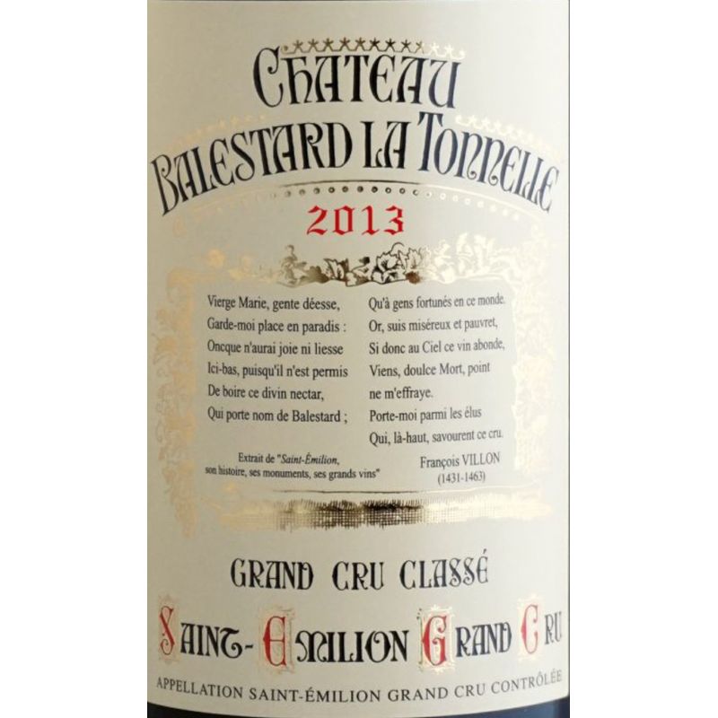 2013 Chateau Balestard La Tonnelle Grand Cru Classe, Saint-Emilion Grand Cru 12x75cl