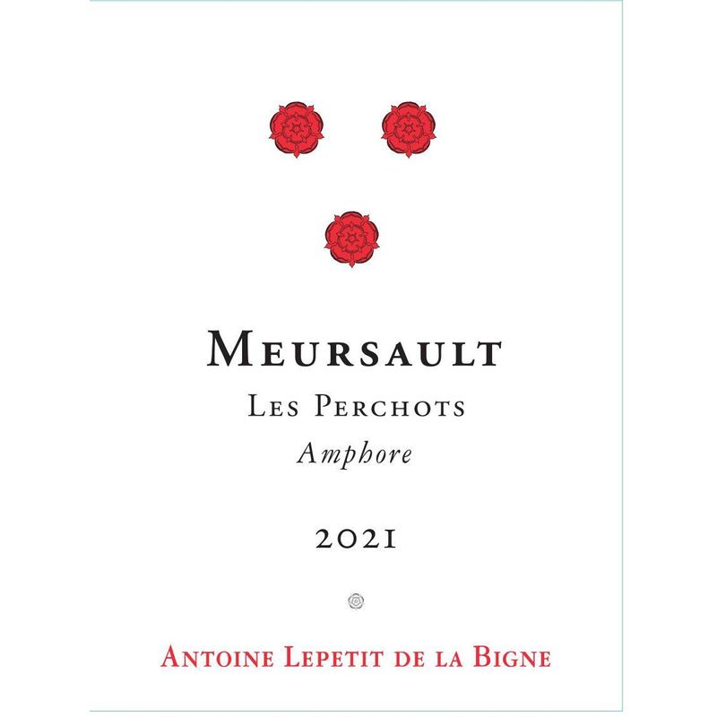 2021 La Pierre Ronde (Antoine la Meursault [Future Wine - Arrival] Lepetit Bigne) Les The Perchots Cellarage de Amphore