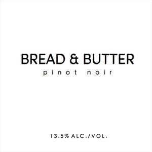 Bread Butter - Pinot Noir (25.4 Oz)