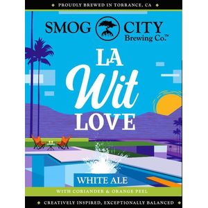 Smog City Brewing Company From L.A. Wit Love