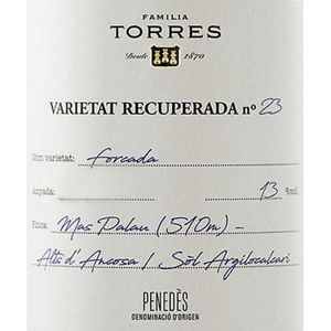 2016 Familia Torres Varietat Recuperada No 23 Forcada