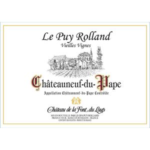 2019 Château de la Font du Loup Châteauneuf-du-Pape Vieilles Vignes Le Puy Rolland