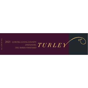 2021 Turley Wine Cellars Del Barba Vineyard Zinfandel