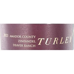 2021 Turley Wine Cellars Deaver Ranch Zinfandel