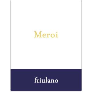 2017 Meroi Friulano Colli Orientali del Friuli