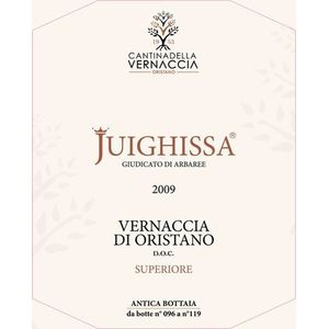 2009 Cantina della Vernaccia Juighissa Vernaccia di Oristano Superiore