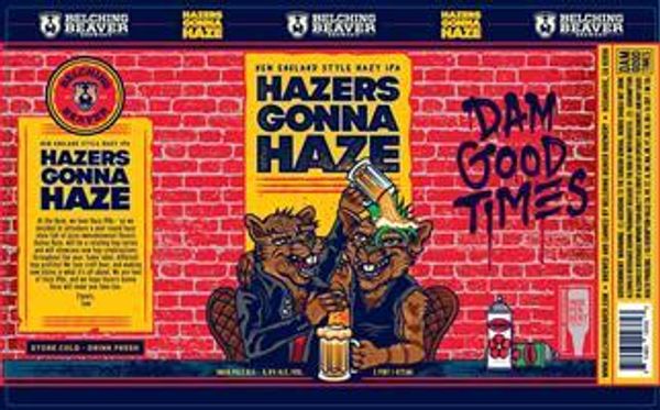 Belching Beaver Brewery Hazers Gonna Haze