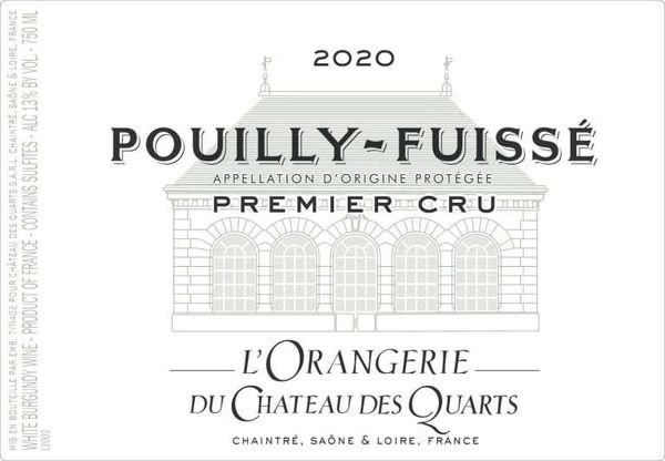 2020 Château des Quarts Pouilly-Fuisse L'Orangerie du Chateau des Quarts