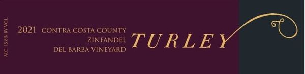 2021 Turley Wine Cellars Del Barba Vineyard Zinfandel
