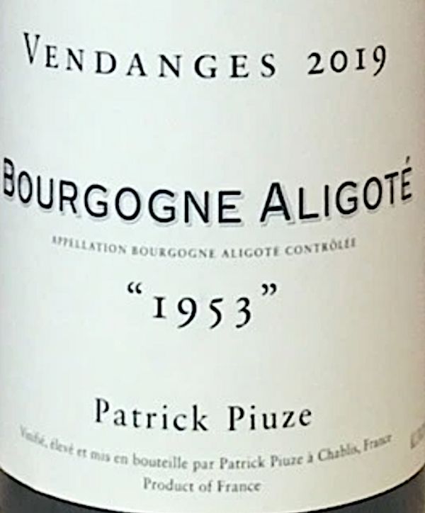 2020 Patrick Piuze Bourgogne Aligoté "1953"