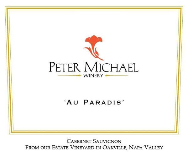 2018 Peter Michael Winery Au Paradis Cabernet Sauvignon