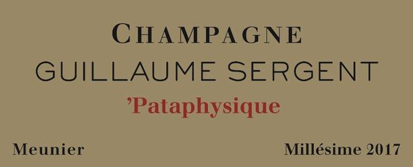 2017 Guillaume Sergent Champagne Pataphysique