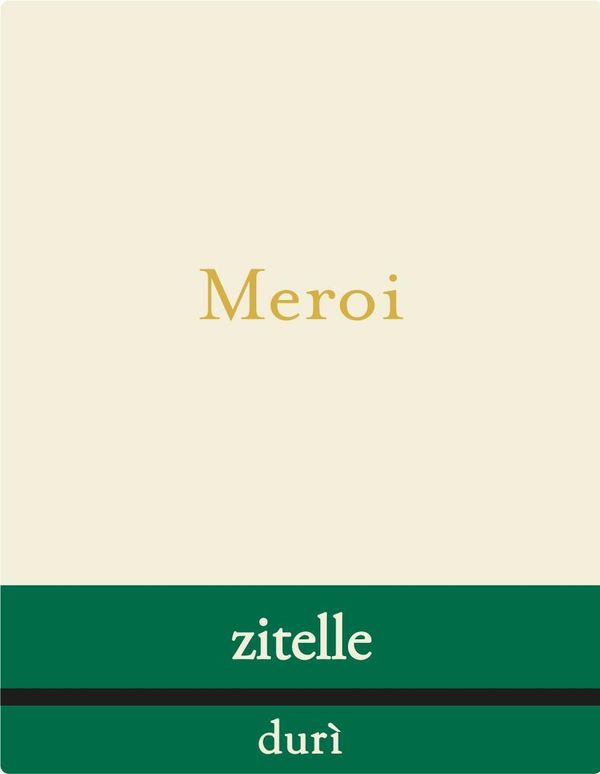 2017 Meroi Zitelle durì