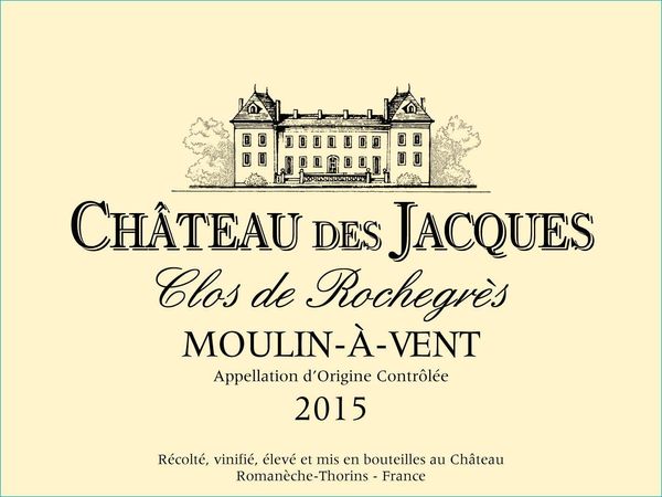 2015 Château des Jacques Moulin-à-Vent Clos de Rochegrès
