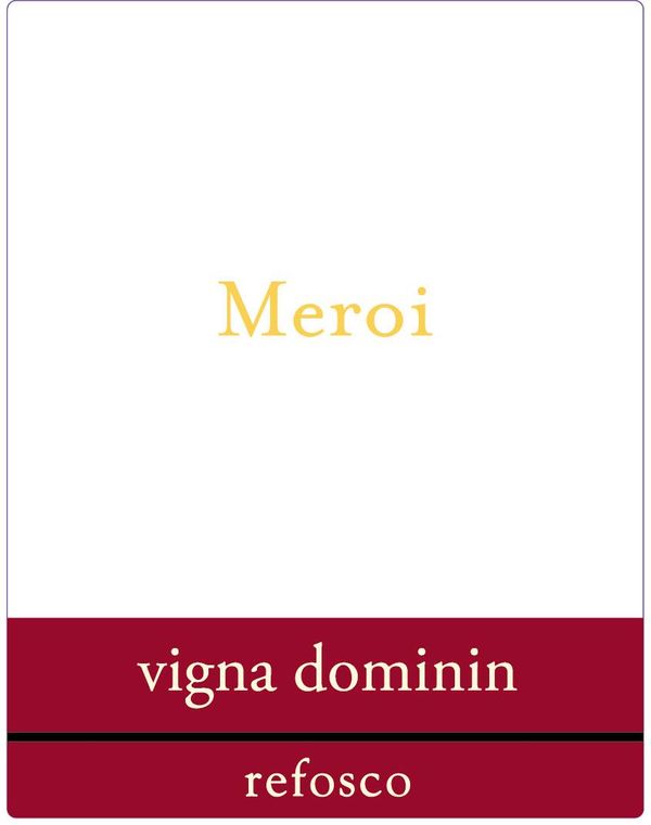 2013 Meroi Friuli Colli Orientali Vigna Dominin Refosco