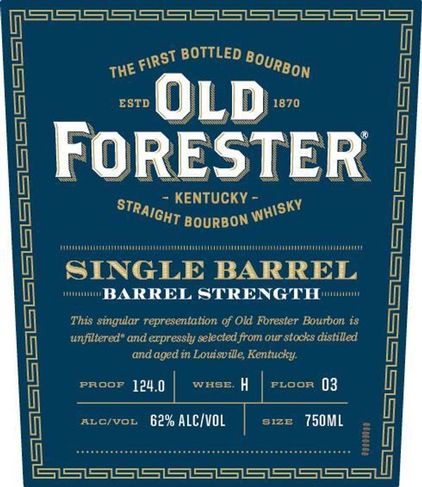 Old Forester Single Barrel Barrel Proof Kentucky Straight Bourbon Whiskey