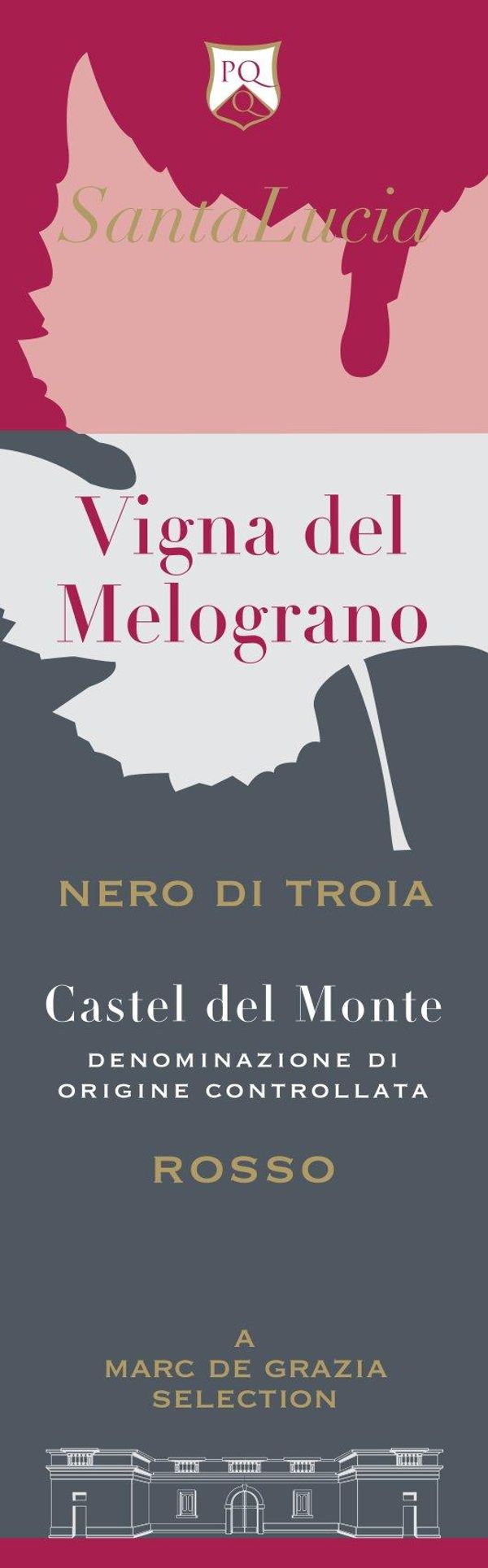 2019 Santa Lucia Vigna del Melograno Castel del Monte Uva di Troia
